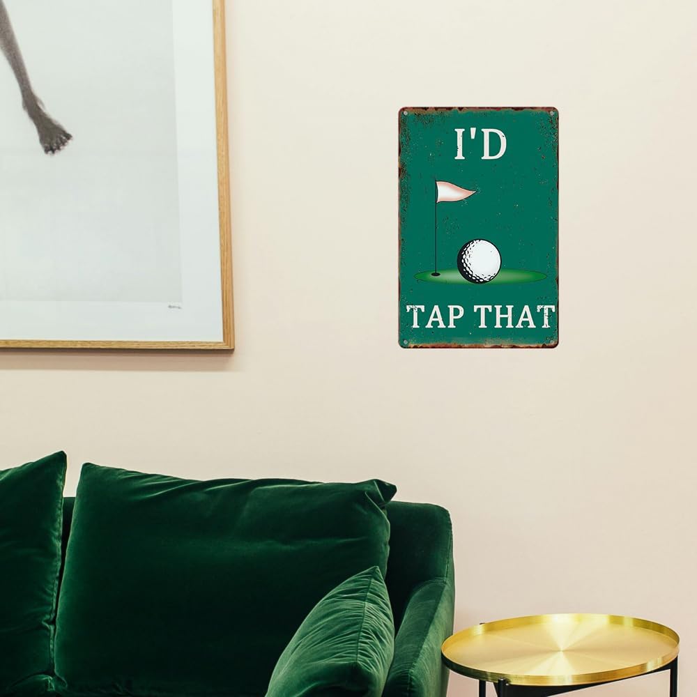 I'd Tap That Signs Funny Metal Tin Sign - Man Cave Decor, Golf Accessory, Sports Bar Wall Art - 8 x 12 Inch