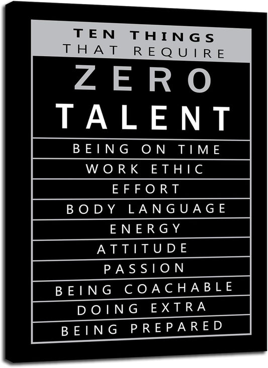 Inspirational Office Wall Art Ten Things That Require Zero Talent Quotes Wall Decor Motivational Positive Posters Artwork Living Room Home School Gym Decor Framed Ready to Hang[30" W X 40" H]